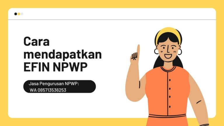 Cara Mendapatkan Efin NPWP