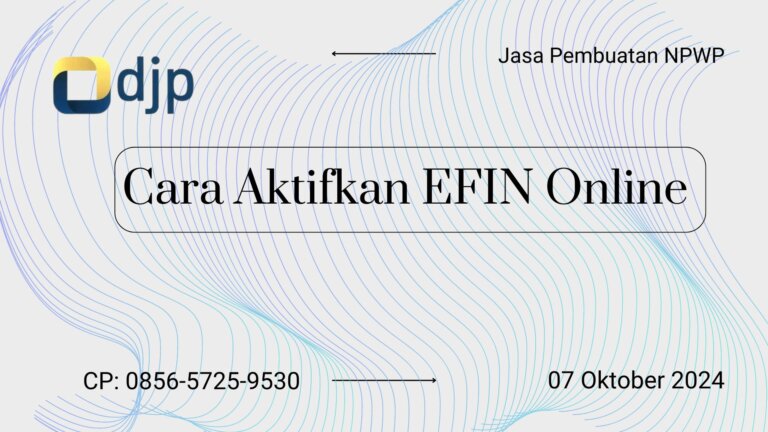 Cara Aktifkan EFIN Online dengan Mudah dan Cepat