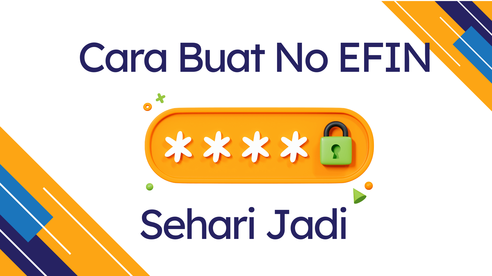 Cara buat No EFIN Sehari Jadi