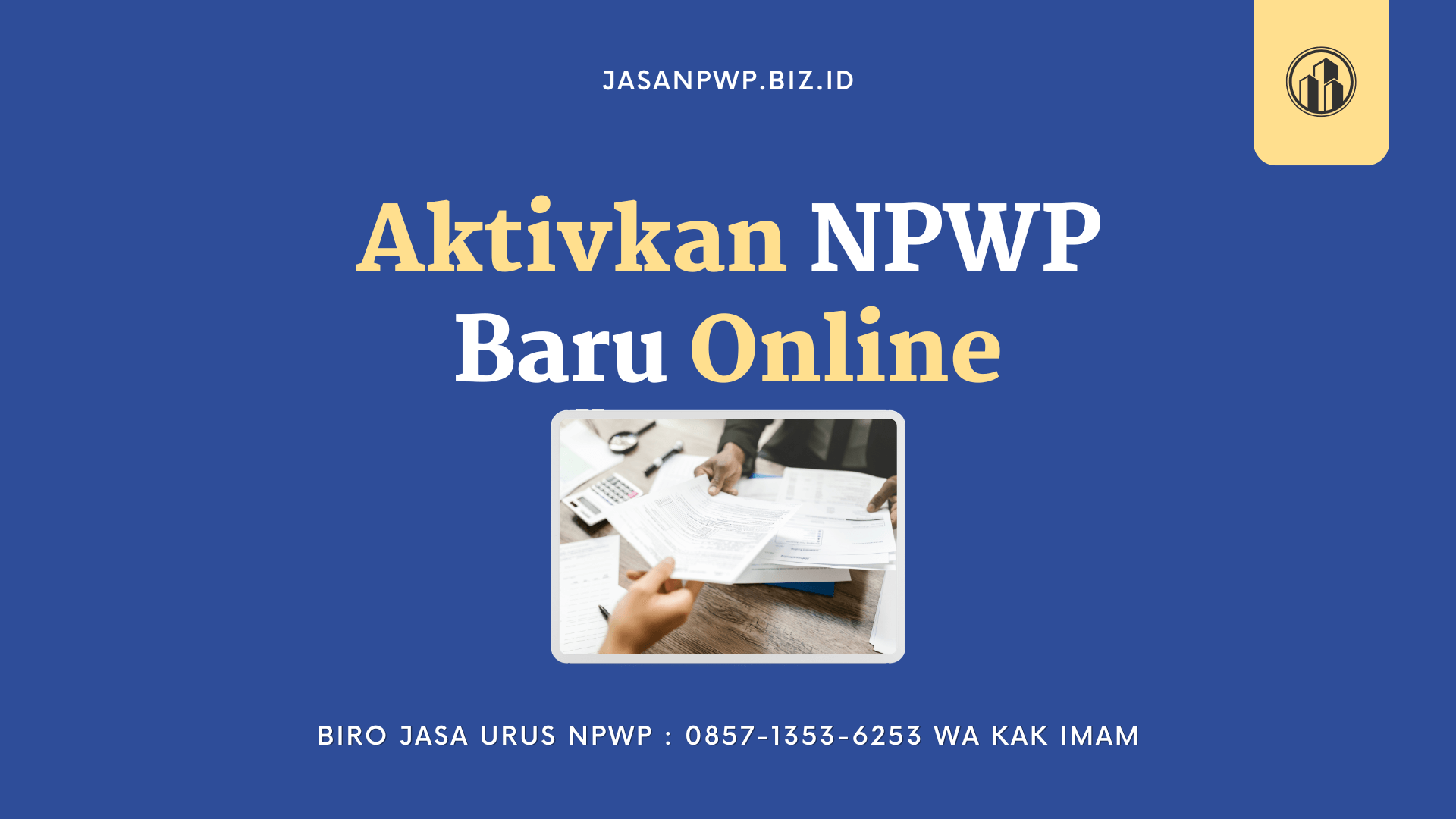 Cara aktivkan NPWP Baru Online