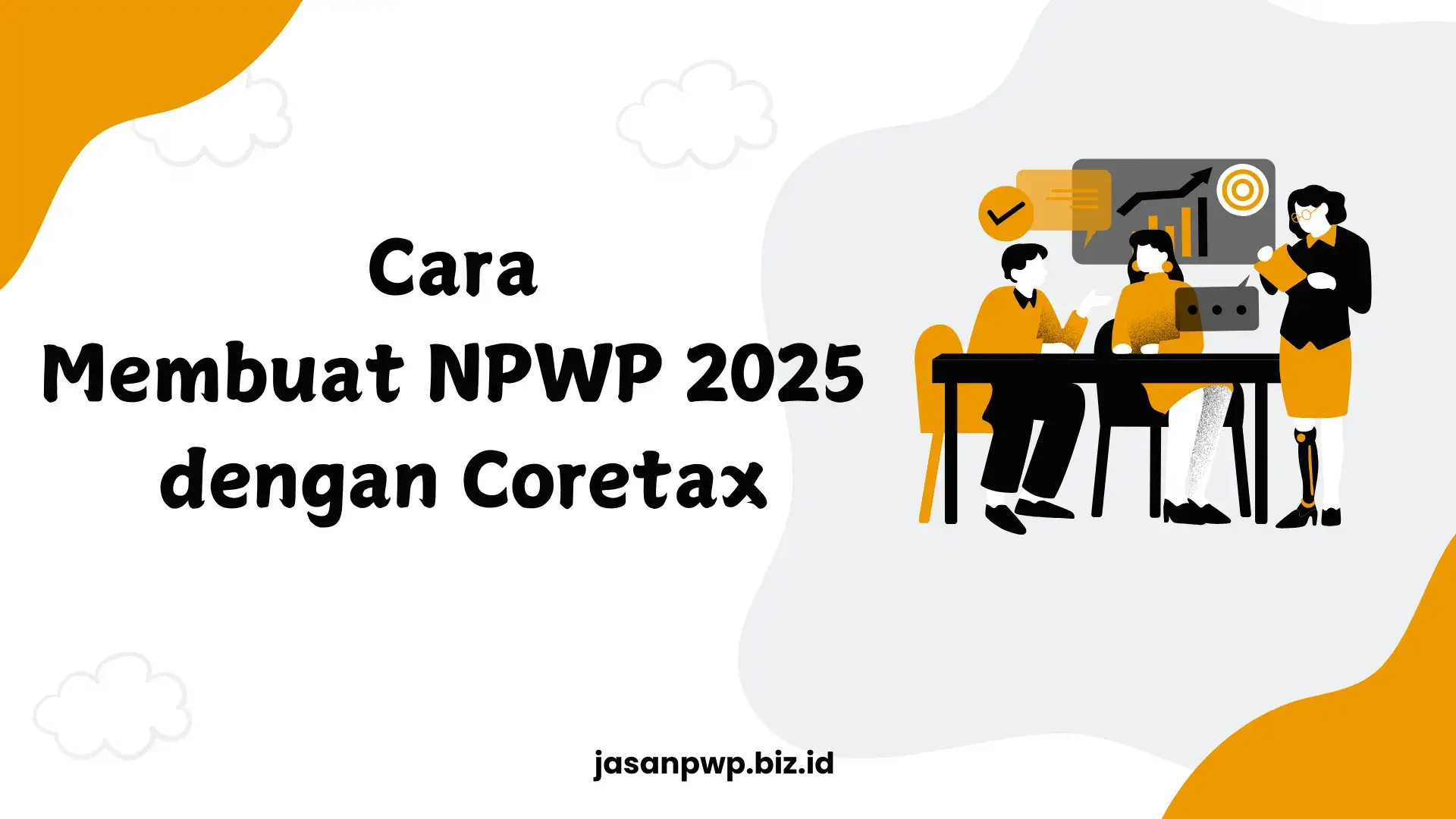 Cara Membuat NPWP 2025 dengan Coretax