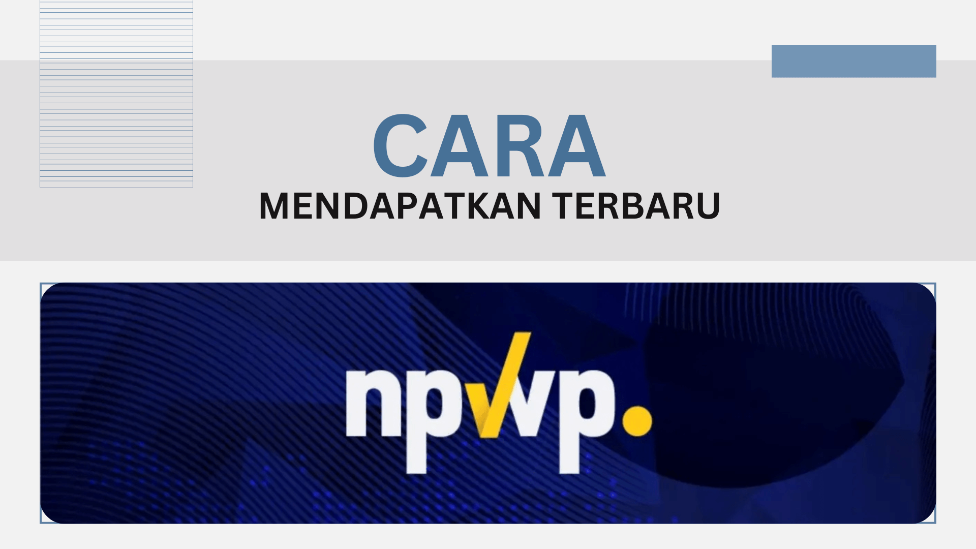 Cara memiliki NPWP terbaru