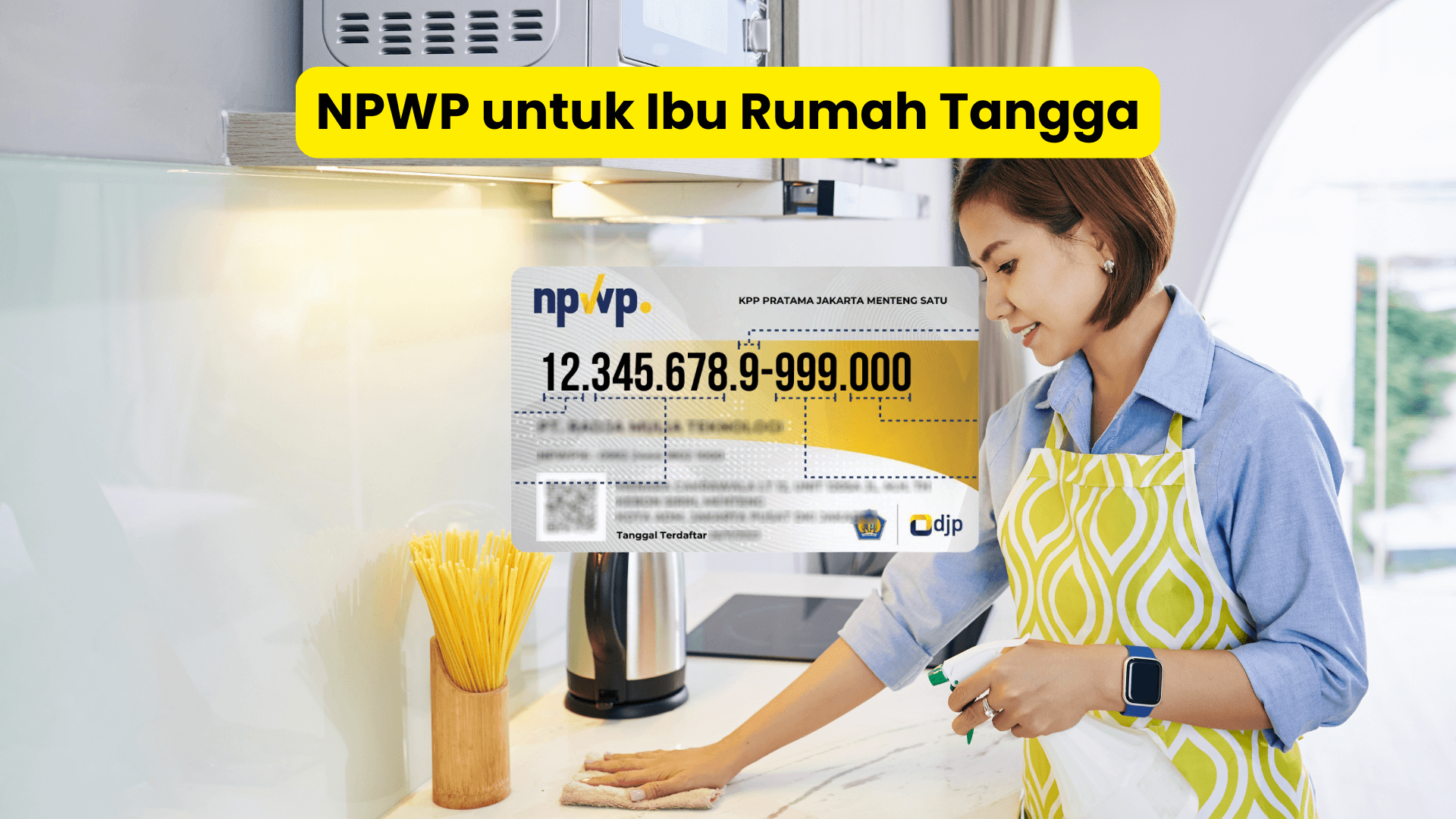 Cara Membuat NPWP untuk Ibu Rumah Tangga