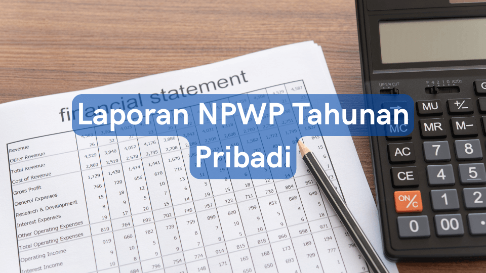 Laporan NPWP Tahunan Pribadi