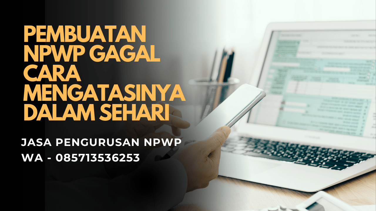 Pembuatan NPWP Gagal