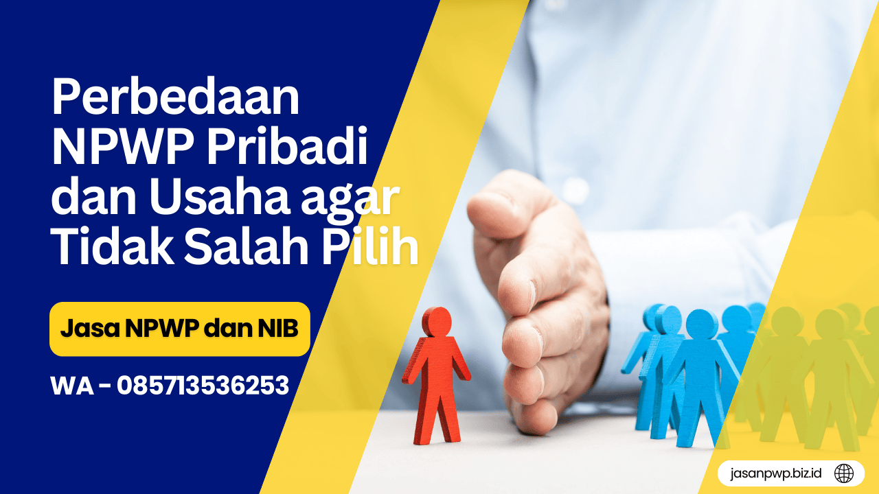Perbedaan NPWP Pribadi dan Usaha