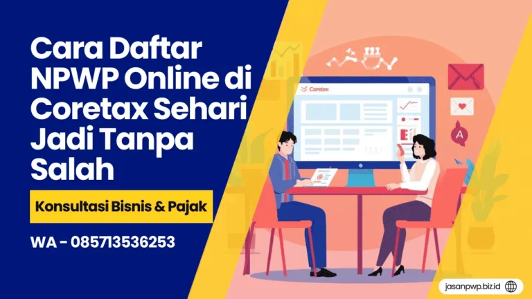 Cara Daftar NPWP Online di Coretax