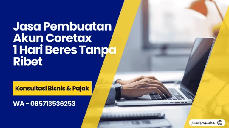 Jasa Pembuatan Akun Coretax
